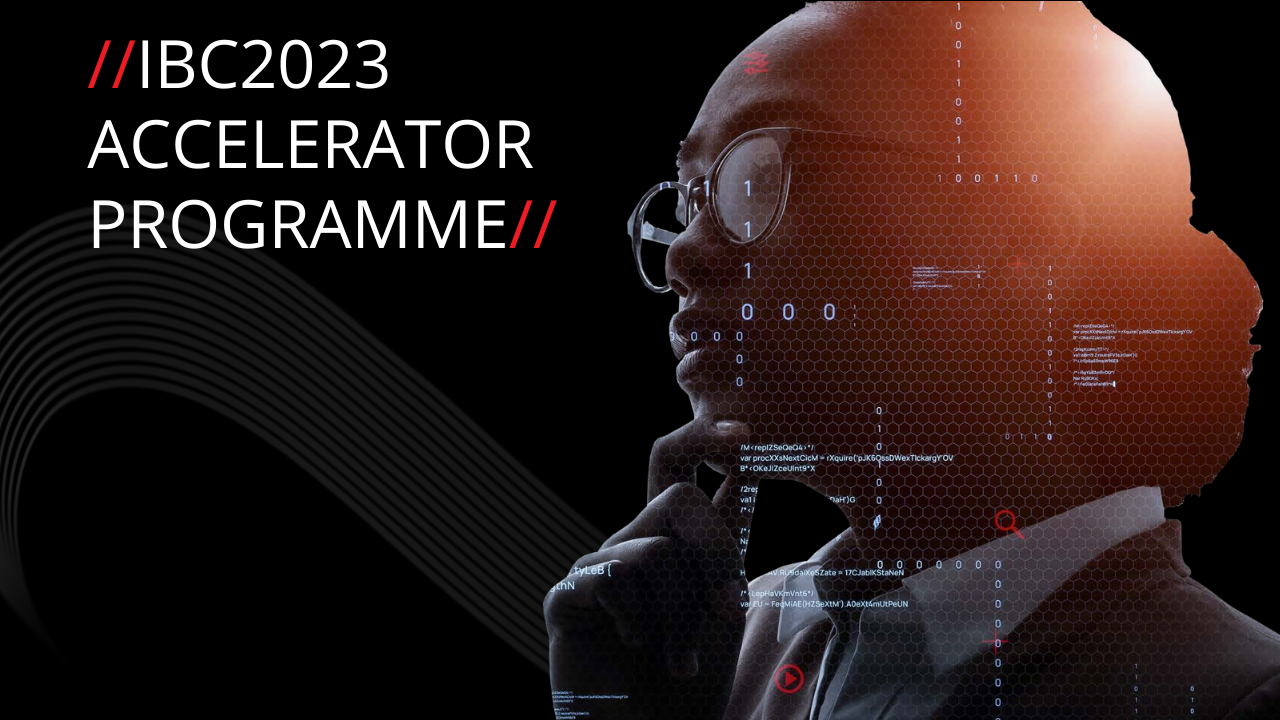 IBC2023 ACCELERATOR PROGRAMME