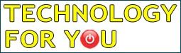 Technology for You
