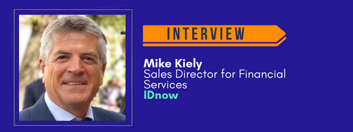 Sponsor Interview: Mike Kiely, Sales Director for Financial Services at IDnow