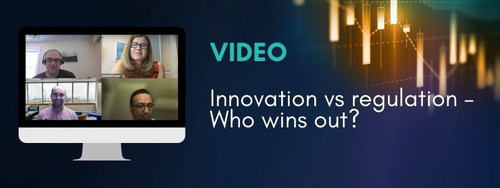 Innovation vs regulation – Who wins out?