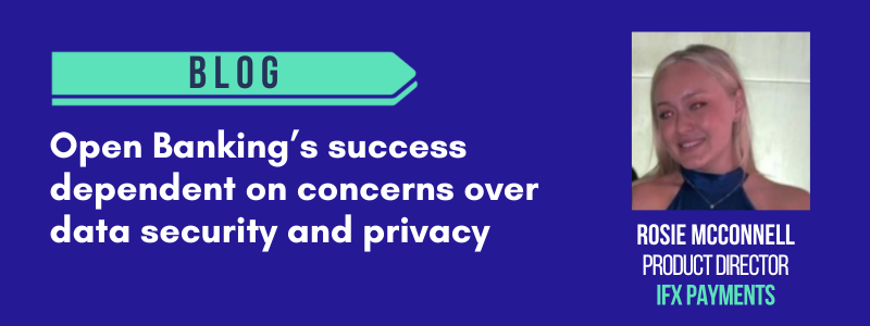 Open Banking’s success dependent on concerns over data security and privacy