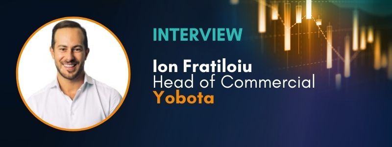 Interview | Ion Fratiloiu, Head of Commercial at Yobota