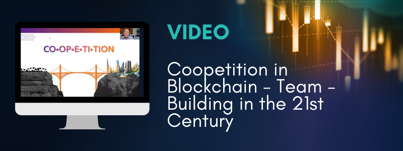 Coopetition in Blockchain - Team - Building in the 21st Century