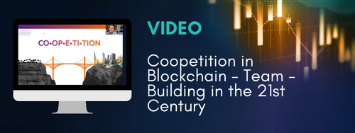 Coopetition in Blockchain - Team - Building in the 21st Century
