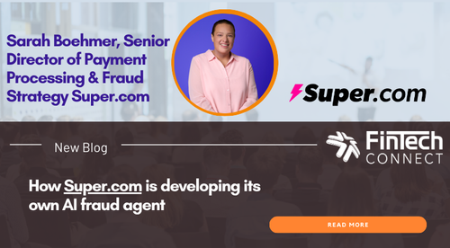 Sarah Boehmer: How Super.com is developing its own AI fraud agent