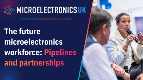 The future microelectronics workforce: Pipelines and partnerships