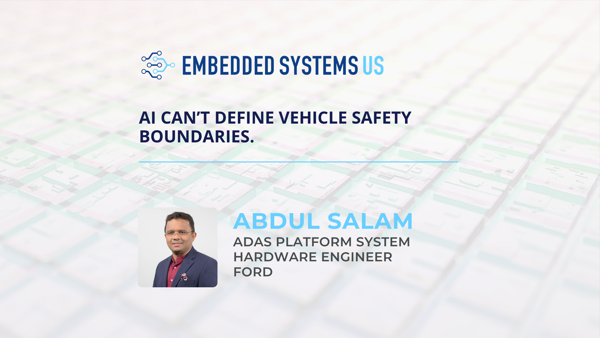 Abdul Salam Abdul Karim, Ford: On hardware-software co-design and moving from the SDV to the AI-defined vehicle
