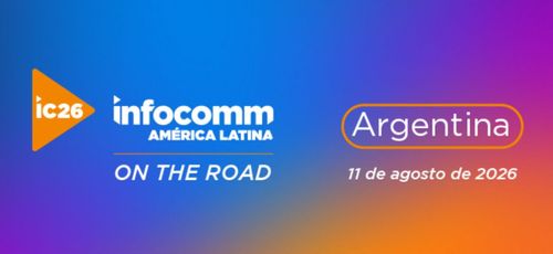 InfoComm Am&eacute;rica Latina On The Road en Buenos Aires