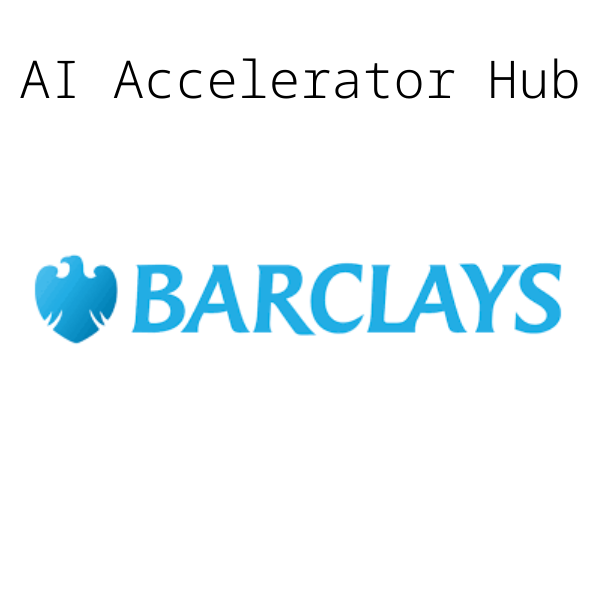 Barclays - AI Accelerator Hub Sponsor