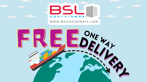 One Way Free Delivery by BSL Containers Ltd