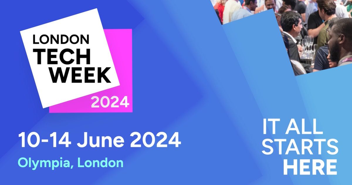 London Tech Week 1014th June 2024