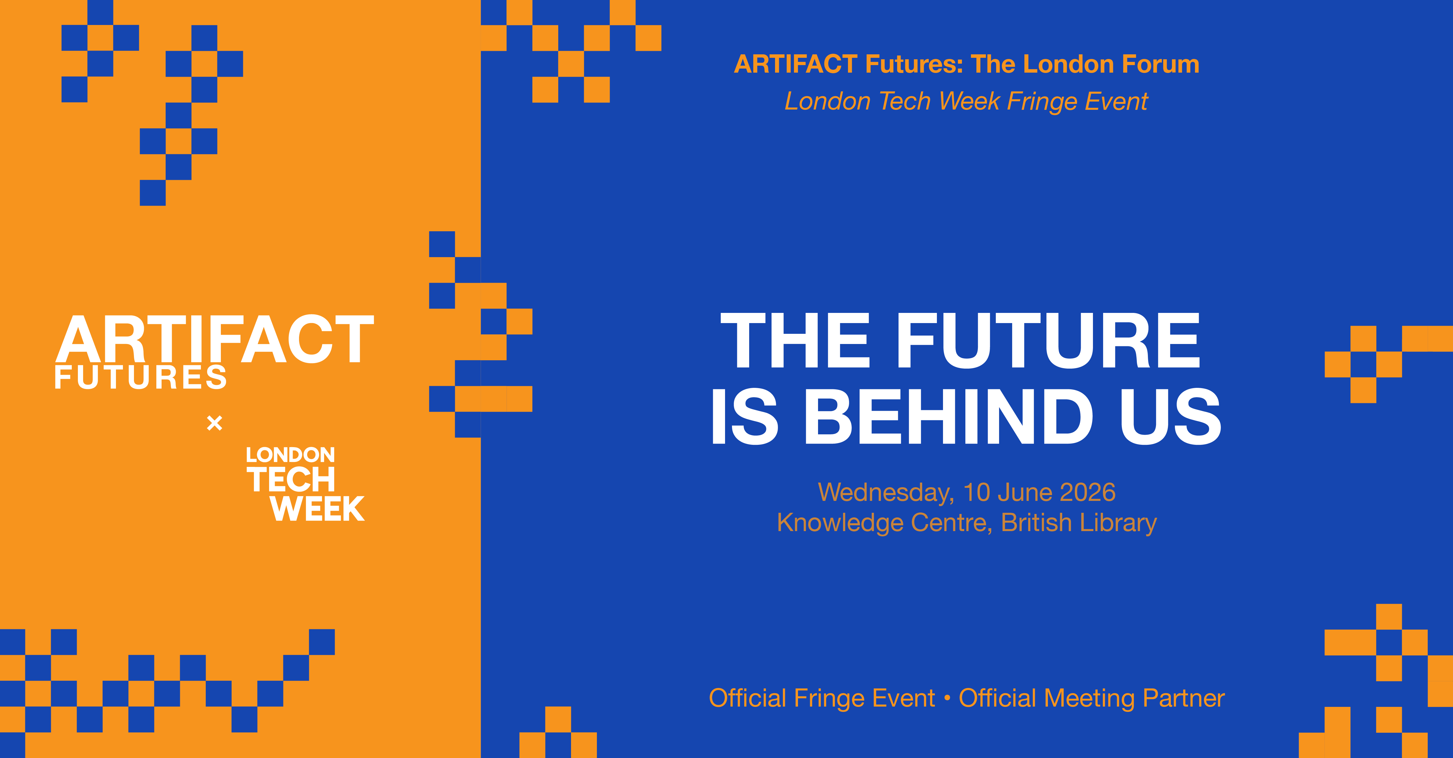 ARTIFACT Futures: The London Forum - London Tech Week 2027