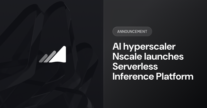 AI hyperscaler Nscale launches Serverless Inference Platform