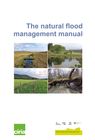 The natural flood management manual (C802F)