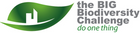 BIG Biodiversity Challenge and Awards 2024 - open for entries
