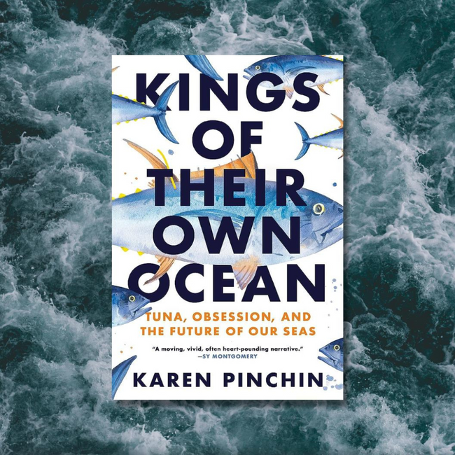 IZ Recommends | Kings of Their Own Ocean: Tuna, Obsession, and the Future of Our Seas