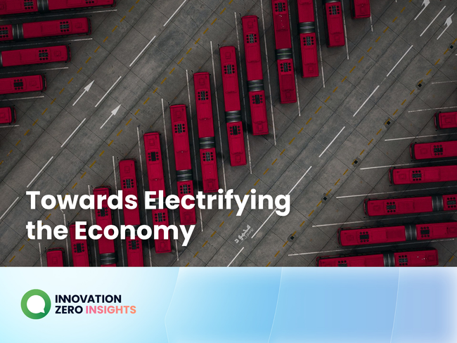 Innovation Zero Insights Report: Towards Electrifying the Economy