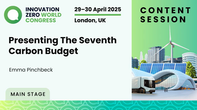 Presenting The Seventh Carbon Budget – Innovation Zero World 2025