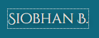 Siobhan B
