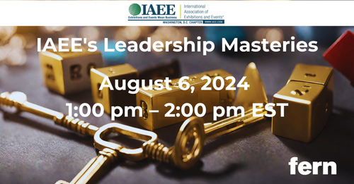 IAEE Leadership Masteries Webinar - Sponsored by Fern