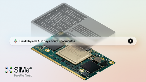 SiMa.ai Launches Palette Neat, Industry’s First Agentic Environment for Physical AI; Slashes Development from Months to Days