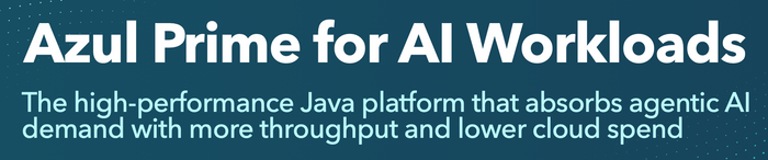 Azul Prime for AI Workloads: The High-Performance Java Platform for Agentic AI Demand