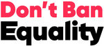 Don’t Ban Equality