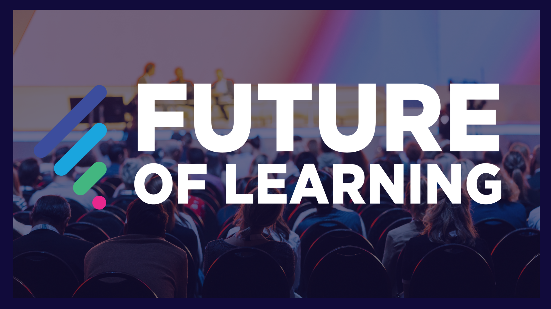FUTURE OF LEARNING