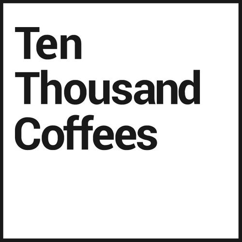 Ten Thousand Coffees