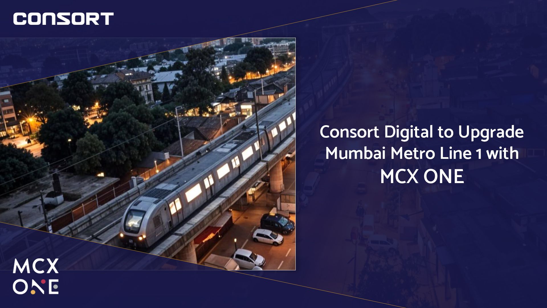 Consort Digital to Upgrade Mumbai Metro Line 1 with MCX ONE