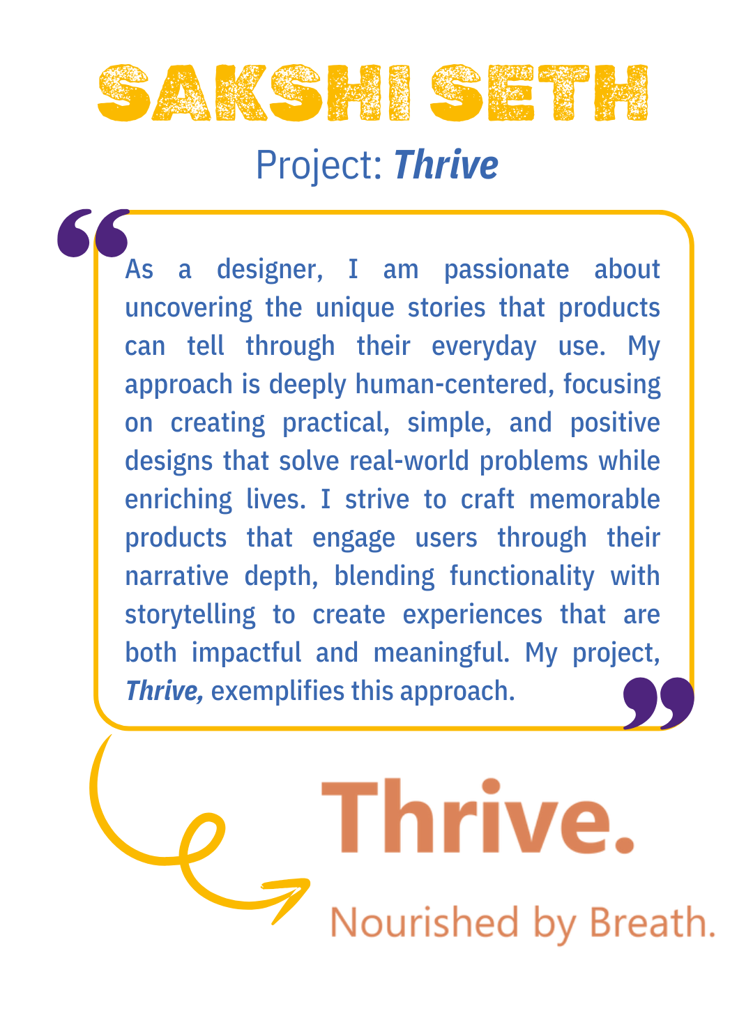 As a designer, I am passionate about uncovering the unique stories that products can tell through their everyday use. My approach is deeply human-centered, focusing on creating practical, simple, and positive designs that solve real-world problems while enriching lives. I strive to craft memorable products that engage users through their narrative depth, blending functionality with storytelling to create experiences that are both impactful and meaningful.