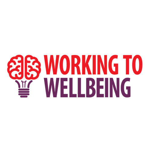Working to Wellbeing