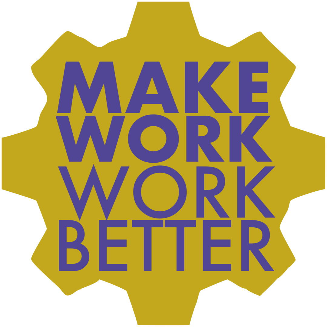Make Work Work Better
