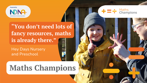 Maths Champions programme | NDNA | Hey Days Nursery and Preschool