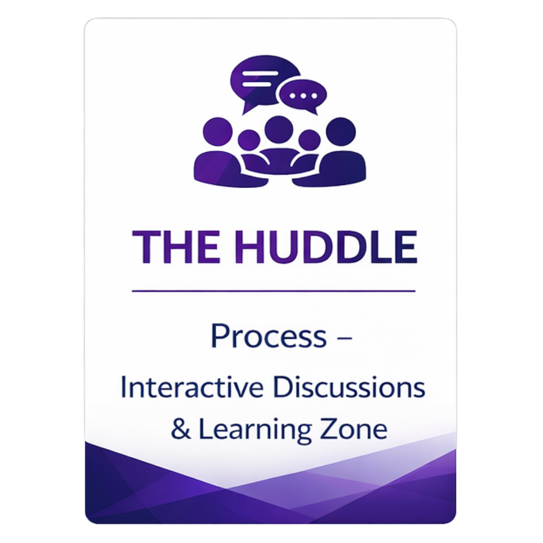 The Huddle - Process
