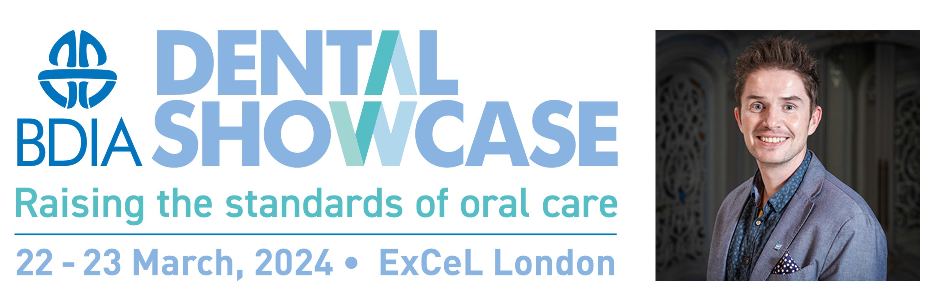 BDIA Dental Showcase and the BACD present…