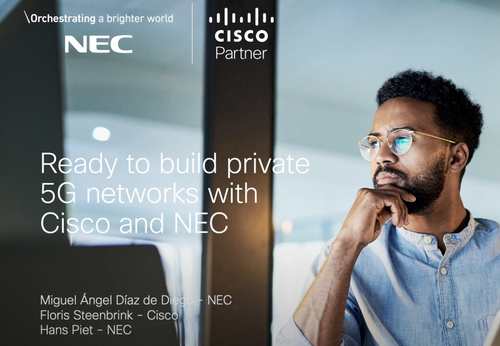 NEC Partners with Cisco to build Private 5G