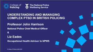 UNDERSTANDING AND MANAGING COMPLEX PTSD IN BRITISH POLICING