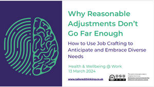 Why Reasonable Adjustments Don't Go Far Enough - How to Use Job Crafting to Anticipate and Embrace Diverse Needs