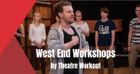 West End Workshops