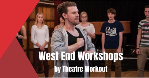 West End Workshops & Masterclasses