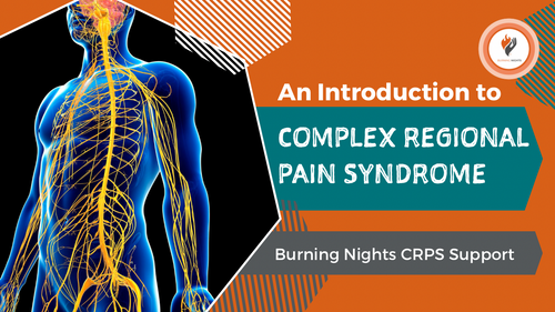 An Introduction to Complex Regional Pain Syndrome (CRPS)