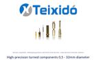 Teixido high precision parts