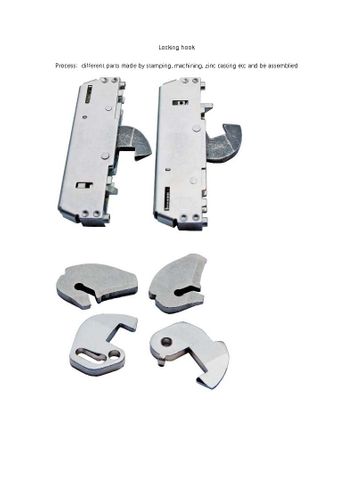 Locking hook  Process：different parts made by stamping, machining, zinc casting etc and be assemblied