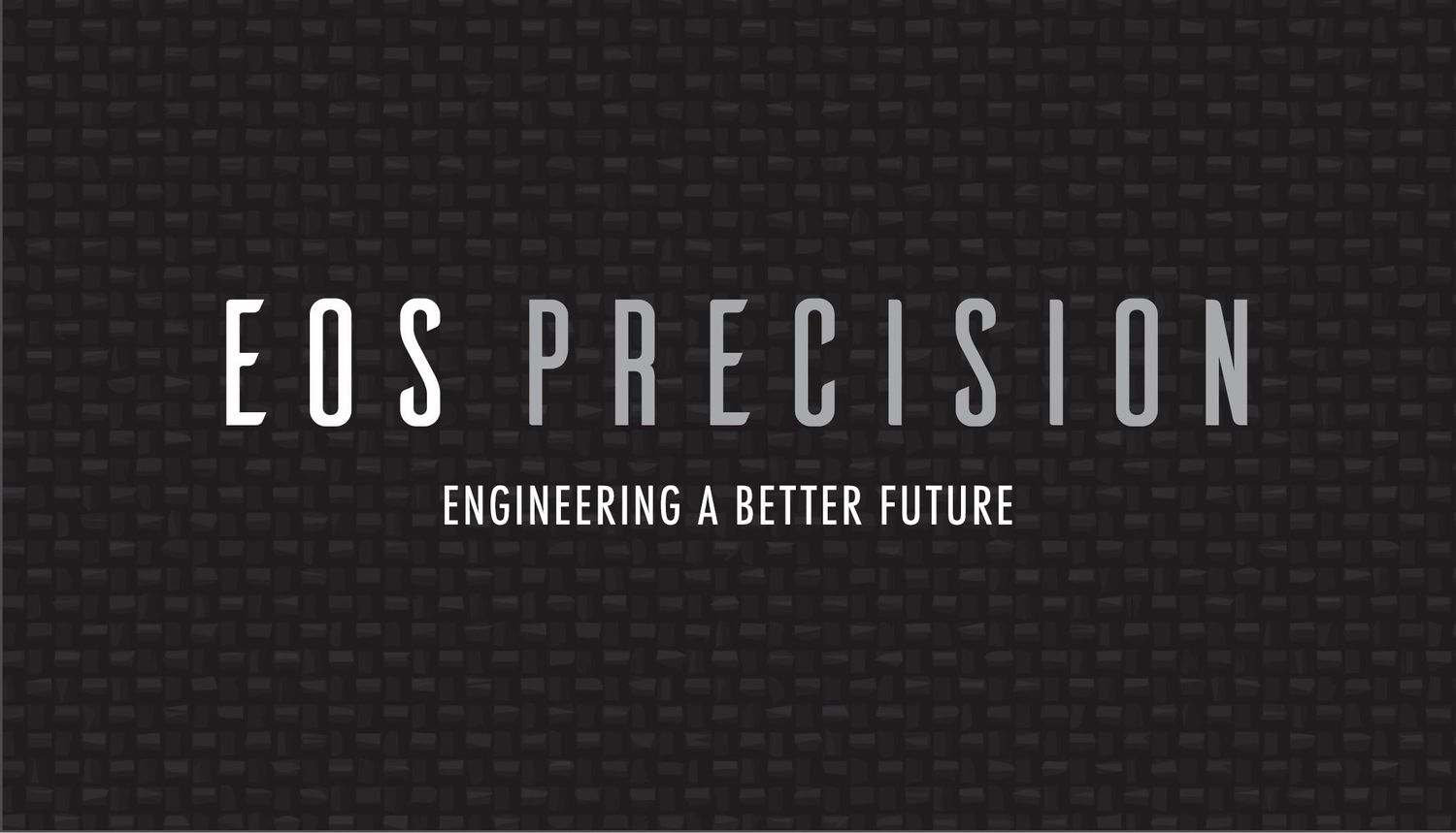 EOS PRECISION