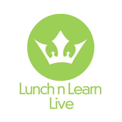 Lunch n Learn LIVE (webinar sessions on hot topics)