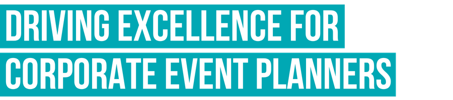 Driving excellence for corporate event planners
