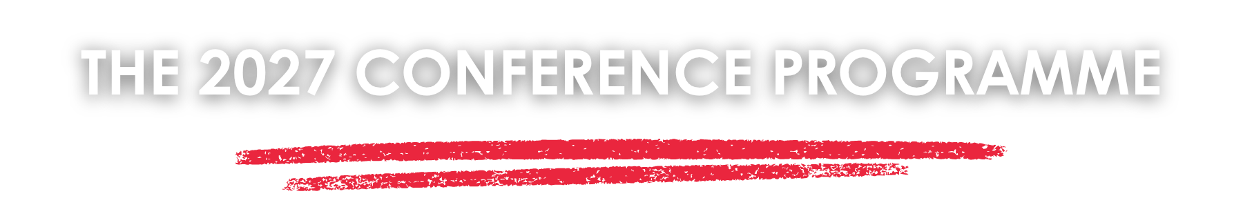 THE 2027 CONFERENCE PROGRAMME