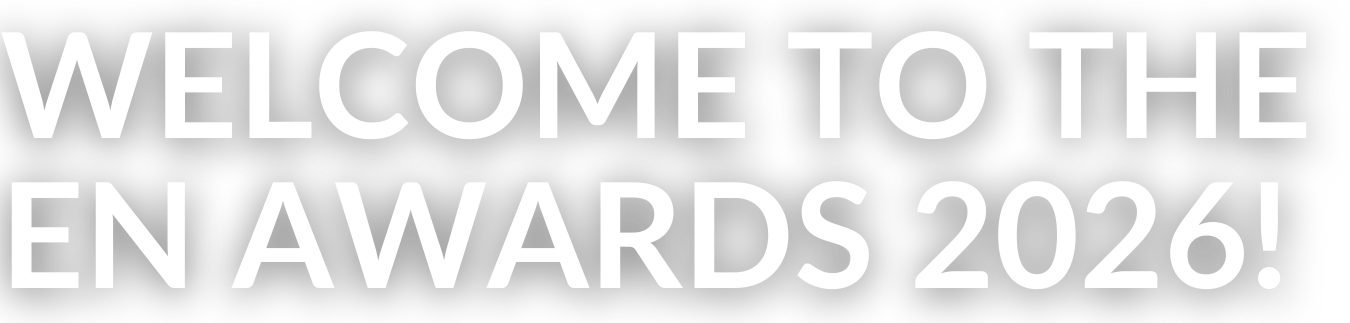 WELCOME TO THE EN AWARDS 2026!