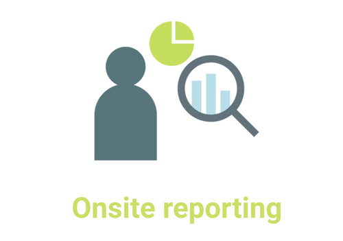 Onsite reporting